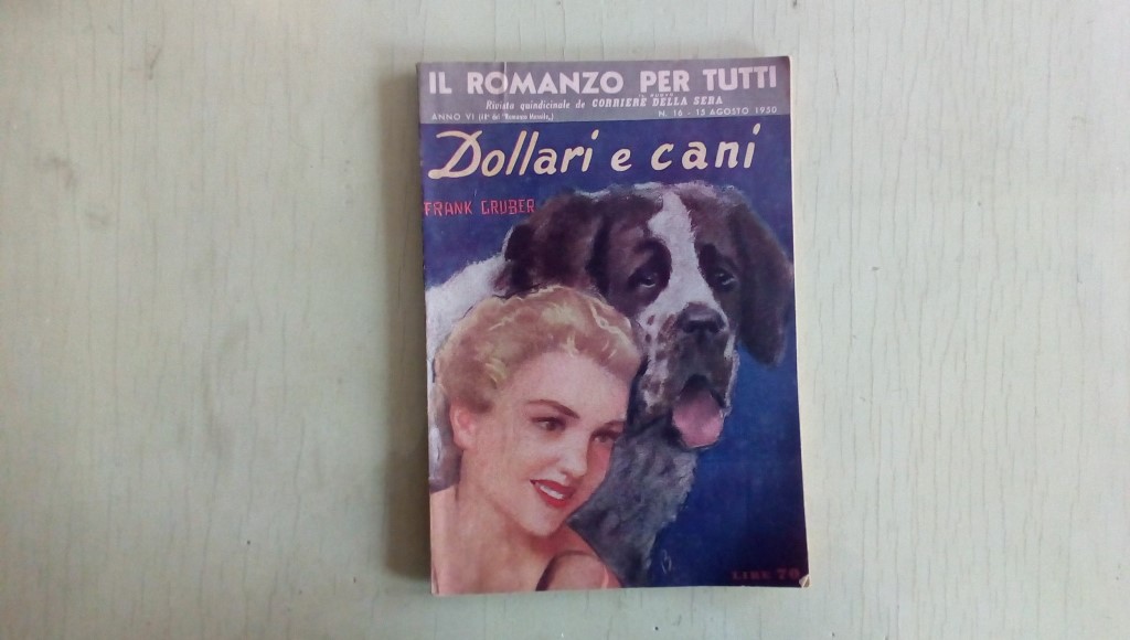 Il romanzo mensile/dollari e cani 1950