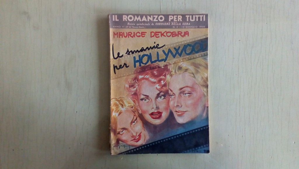 Il romanzo mensile/le smanie per hollywood  1950