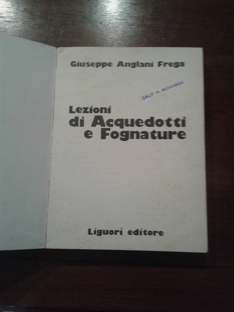 Lezioni di aquedotti e fognature - Giuseppe Anglani Frega Liguori editore