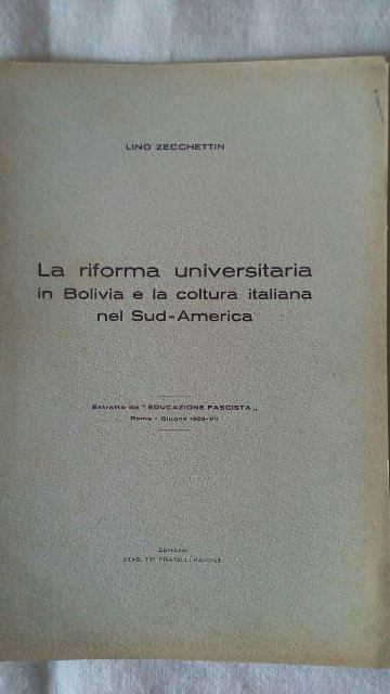 Libretto/lino zacchettin. la riforma universitariain bolivia. vintage 