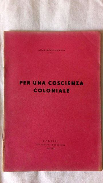 Libretto/lino zacchettin. per una coscienza coloniale. vintage 