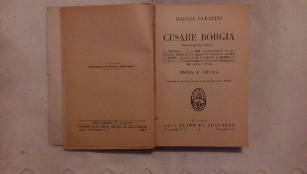 Cesare Borgia storia e critica - Rafael Sabatini Sonzogno Milano