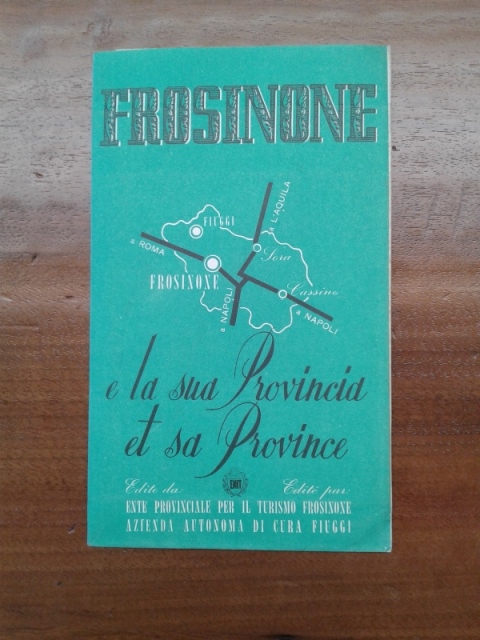 Depliant/ FROSINONE e la sua provincia 1956 istituto cartografico italiano-Roma