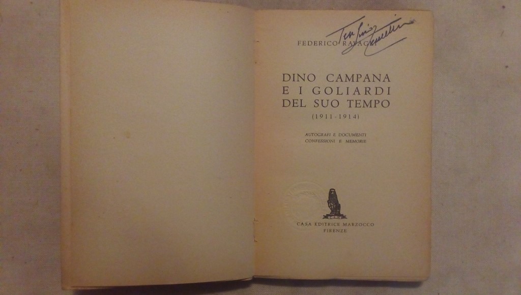 Dino Campana e i goliardi del suo tempo - Federico Ravagli - Marzocco Firenze