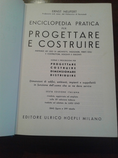 Enciclopedia pratica per progettare e costruire - Ernst Neufert Hoepli