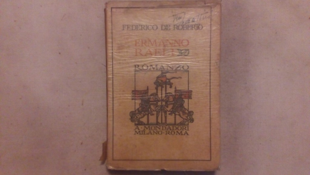 Ermanno Raeli - Federico de Roberto Mondadori Milano Roma