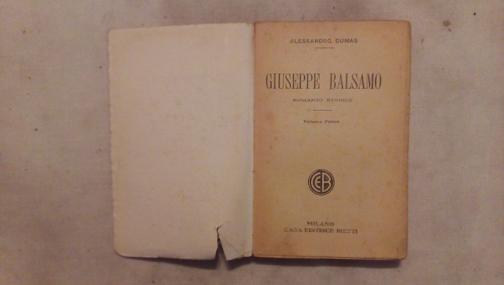 Giuseppe Balsamo volume primo e secondo - Alessandro Dumas Bietti Milano