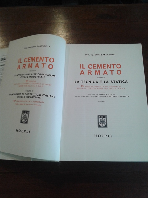 Il cemento armato la tecnica e la statistica volume primo - Luigi Santarella Hoepli