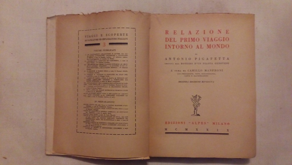 Il primo viaggio intorno al mondo di Antonio Pigafetta - C. Manfredi - Alpes 1929