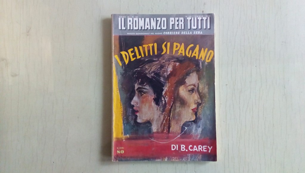 Il romanzo mensile/i delitti si pagano 