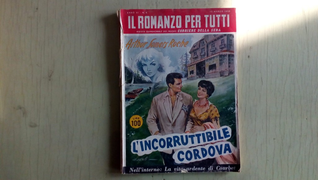 Il romanzo mensile/l' incorruttibile cordova