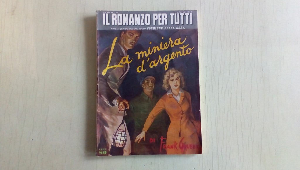 Il romanzo mensile/la miniera d'argento