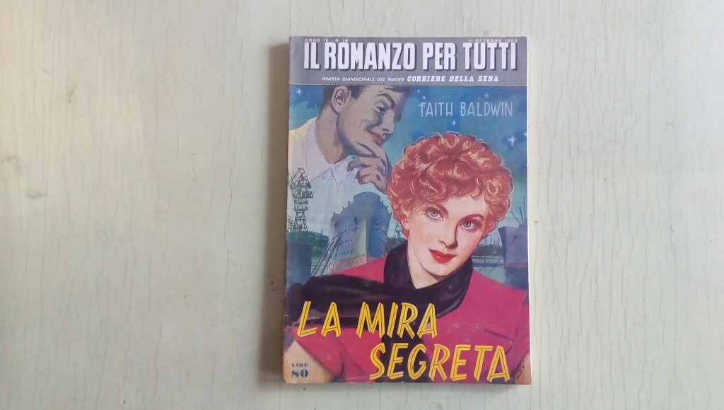 Il romanzo mensile/la mira segreta