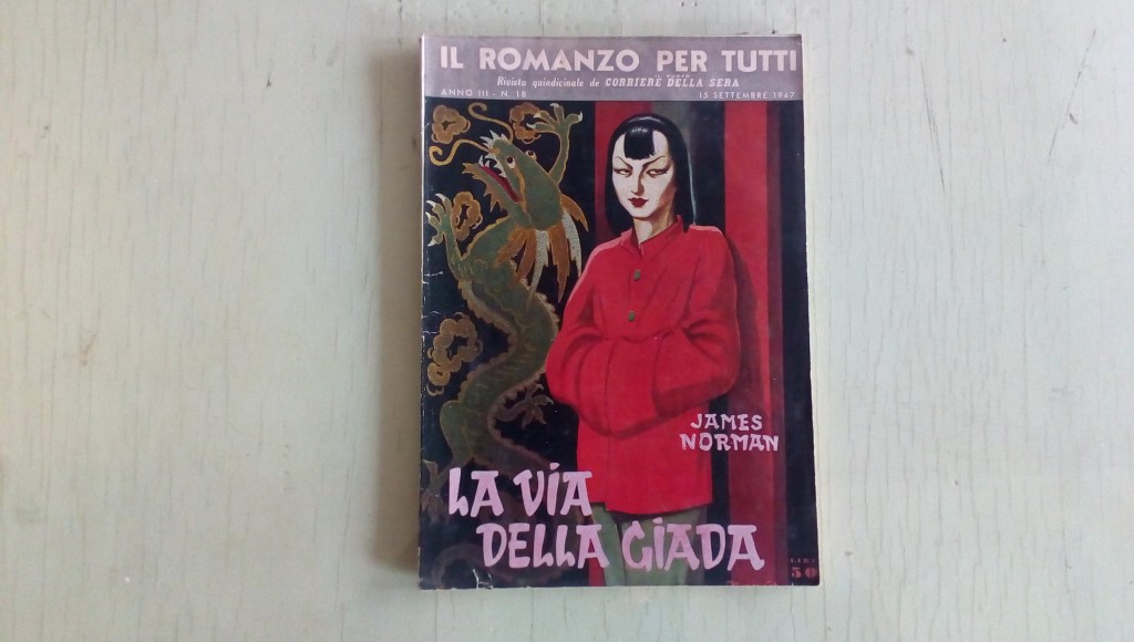 Il romanzo mensile/la via della giada  1947