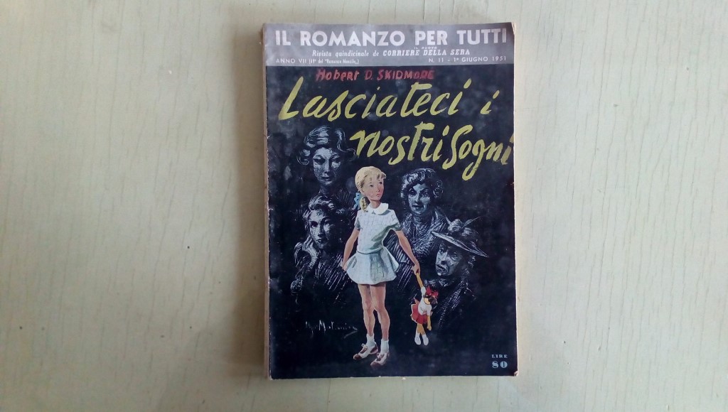 Il romanzo mensile/lasciateci i nostri sogni 1951