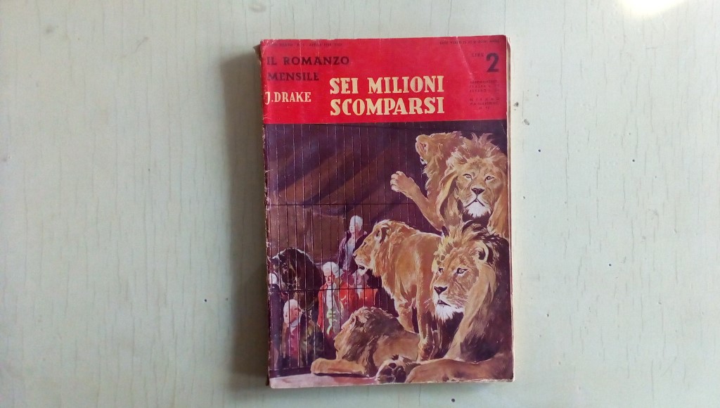 Il romanzo mensile/sei milioni scomparsi