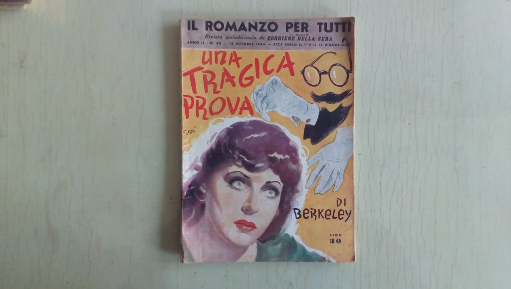 Il romanzo mensile/una tragica prova  1946