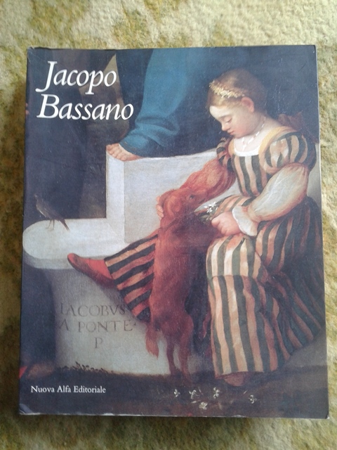 Jacopo bassano 1510 - 1592 - Beverly Louise Brown Paola Marini - Nuova alfa editoriale 1992