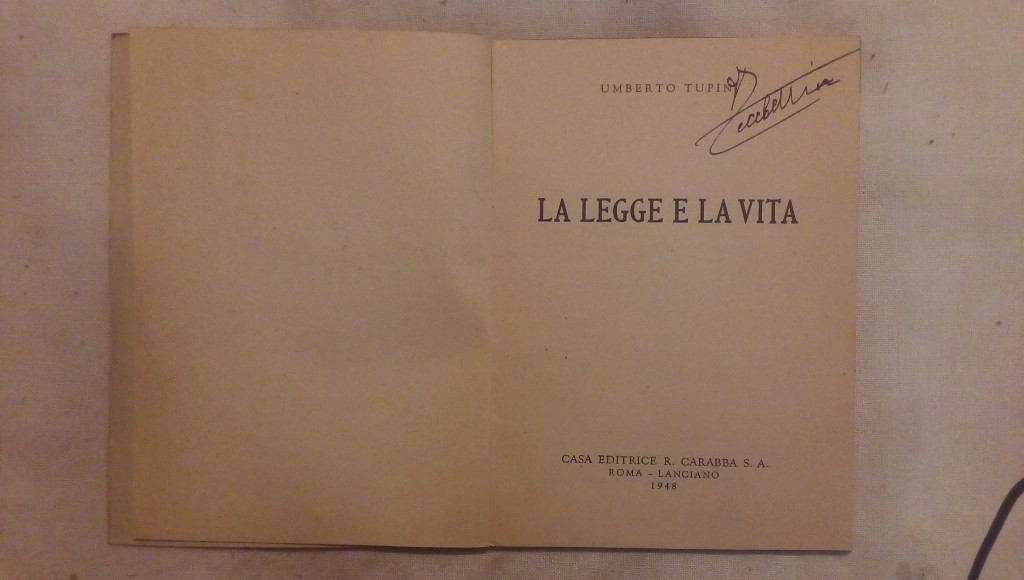 La legge e la vita - Umberto Tupini R.Carabba Roma Lanciano