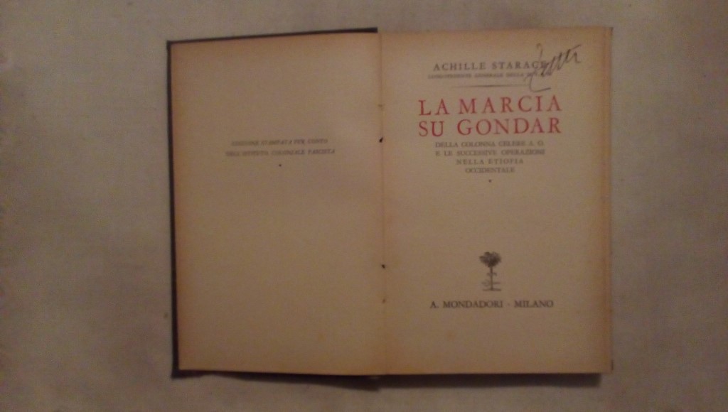 La marcia su gondar - Achille Starace Mondadori