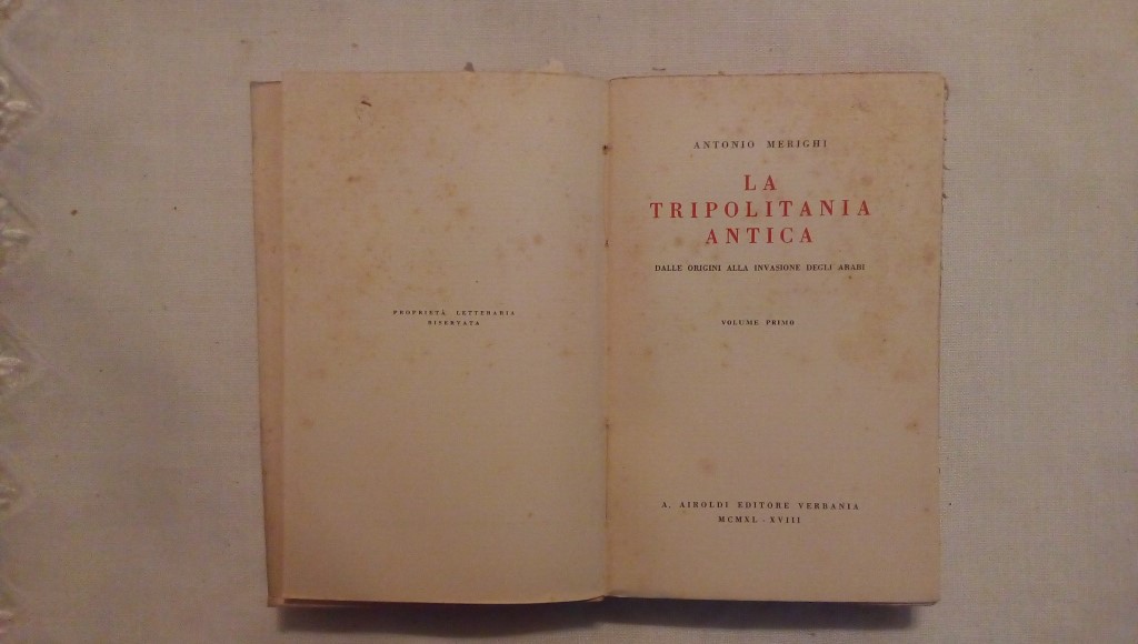 La tripolitania antica - Antonio Merighi 1940 2 volumi