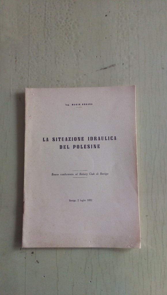 Libretto/ Opuscolo    LA SITUAZIONE IDRAULICA DEL POLESINE   1952