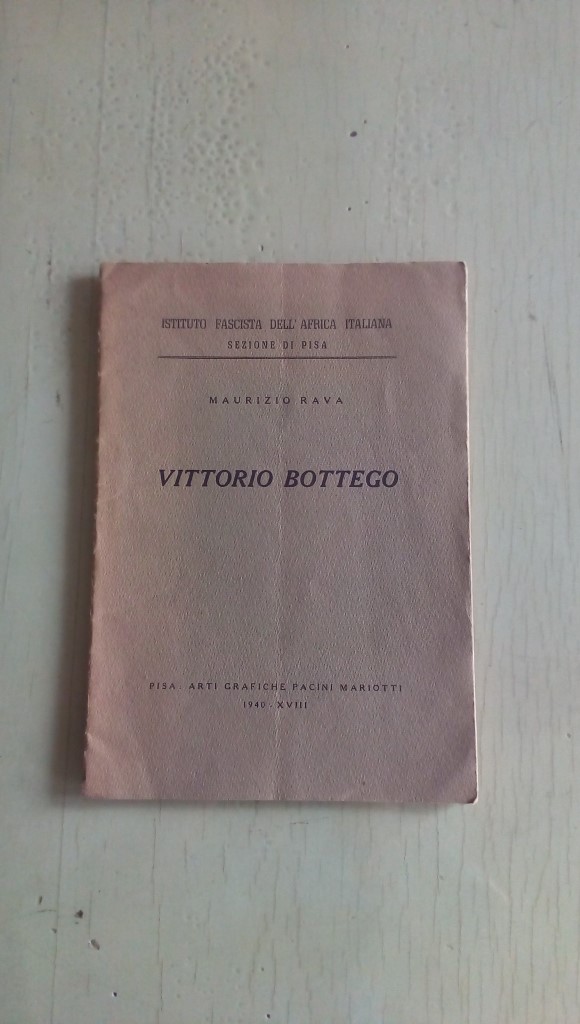 Libretto/ Opuscolo   VITTORIO BOTTEGO  1940  istituto fascista dell' africa italiana 