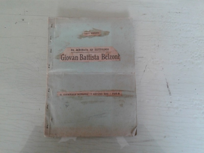 Libretto/ Opuscolo  GIOVAN BATTISTA BELZONI  da acrobata ad egittologo  7 giugno XIII