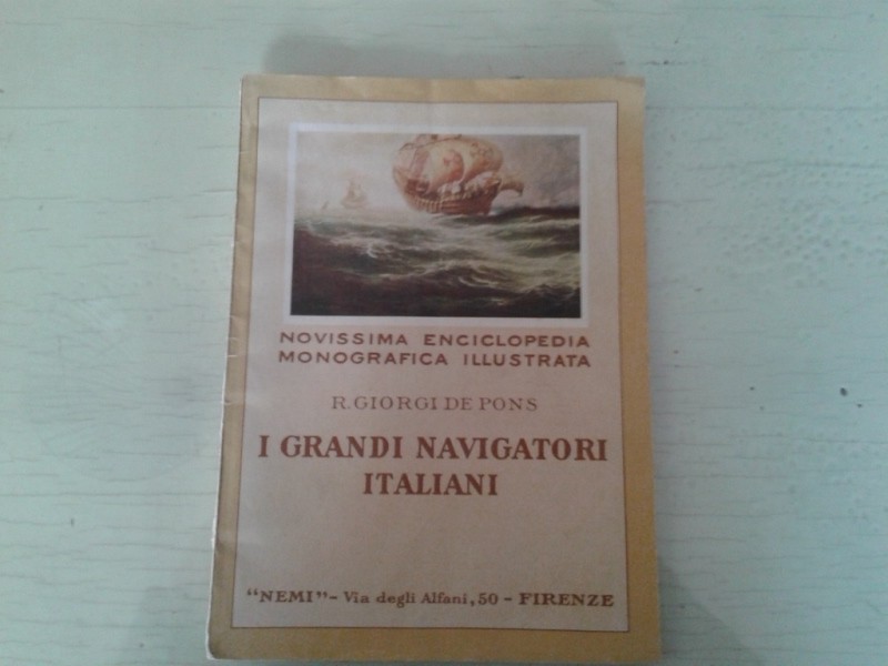 Libretto/ Opuscolo  I GRANDI NAVIGATORI ITALIANI   R. GIORGI DE PONS