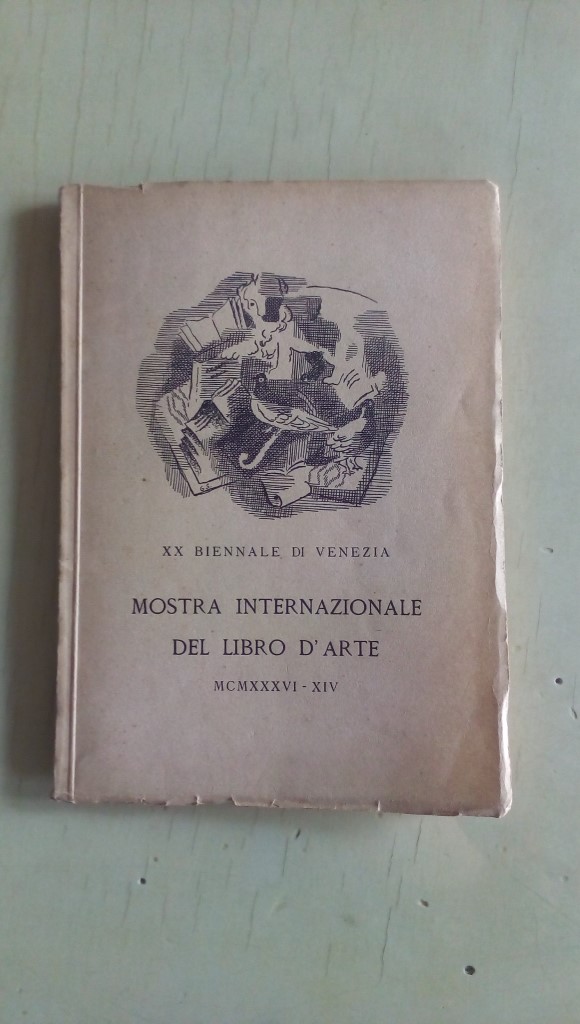 Libretto/ Opuscolo  MOSTRA INTERNAZIONALE DEL LIBRO D' ARTE  XX BIENNALE DI VENEZIA   MCMXXXVI-XIV