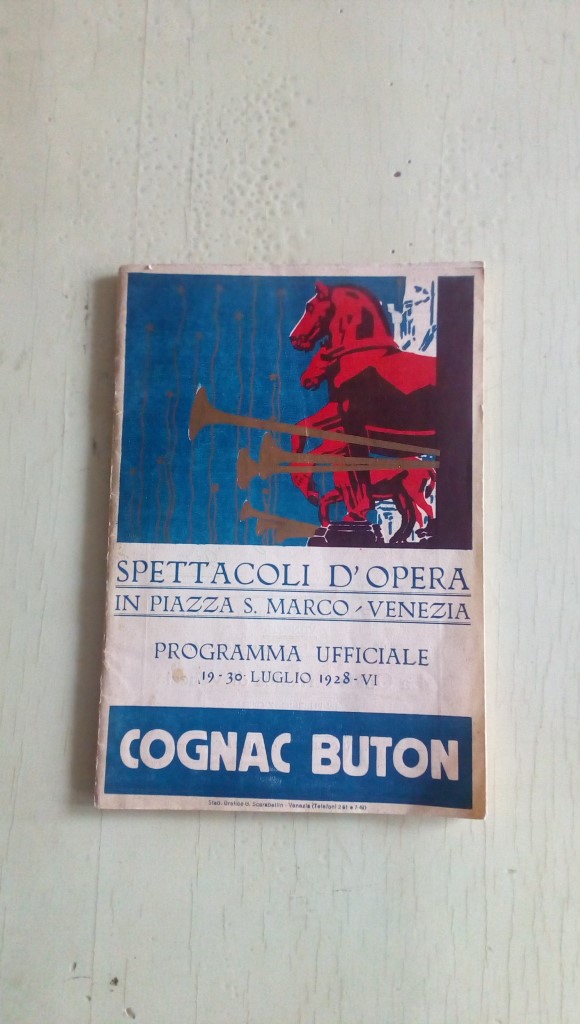 Libretto/ Opuscolo  SPETTACOLI D'OPERA IN PIAZZA S MARCO  VENEZIA 19-30 luglio 1928