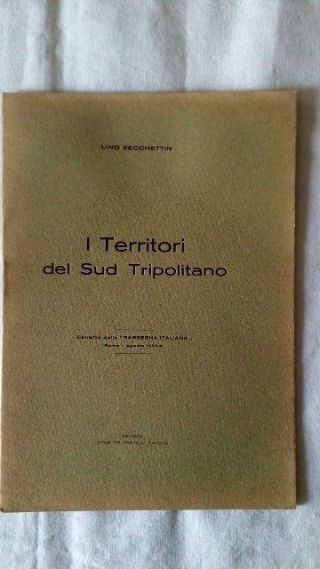 Libretto/lino zacchettin. i territori del sud tripolitano