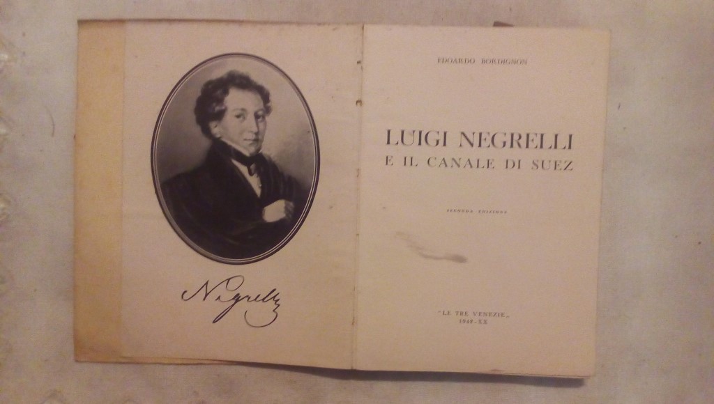 Luigi Negrelli e il canale di Suez - Edoardo Bordignon Le tre Venezie 1942