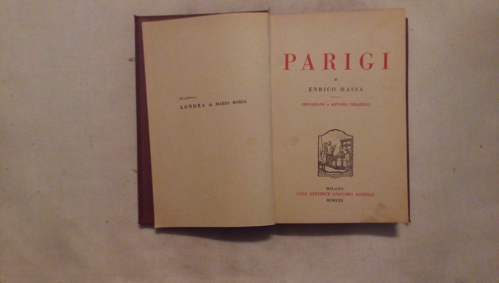Parigi - Enrico Massa - Casa editrice Giacomo Agnelli 1930