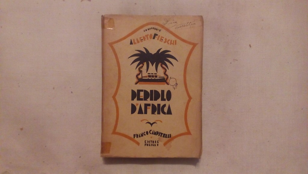 Periplo D'Africa - Alberto Fieschi Campitelli editore 1930