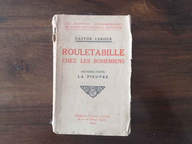 Rouletabille chez les bohemiens - le livre des ancetres la pieuvre - Gaston Leroux Edition pierre lafitte