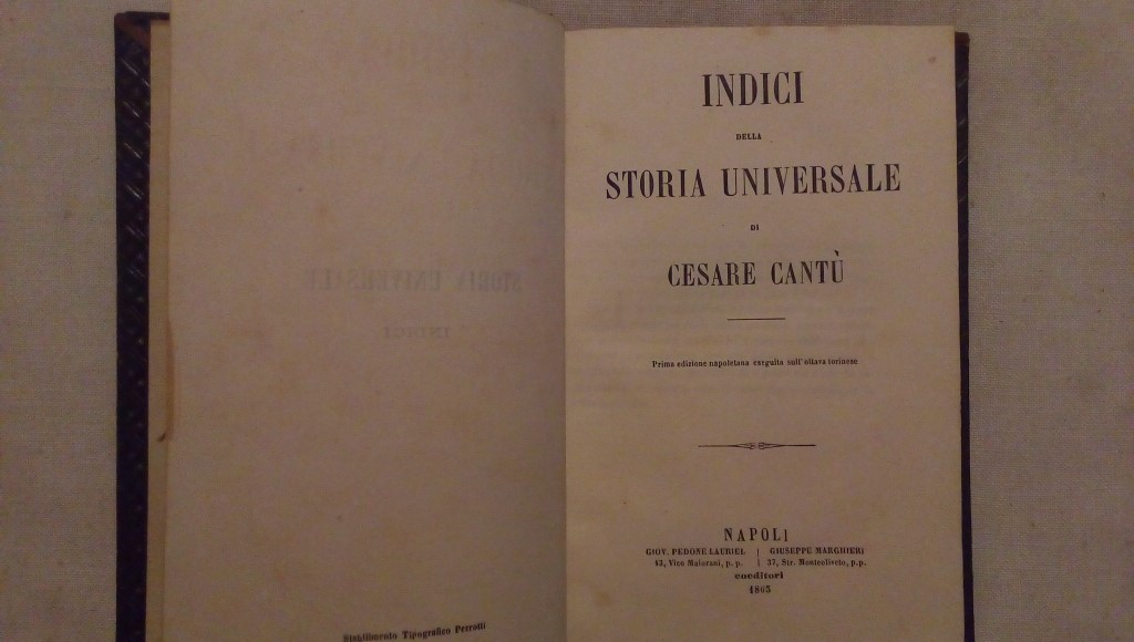 Storia universale di Cesare Cantù Giov. Pedone Lauriel - Giuseppe Marghieri coeditori Napoli 1861 Volume da 1 a 12 piu indice