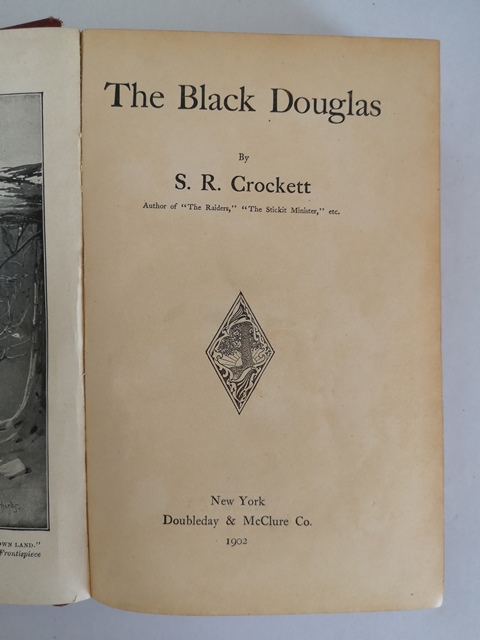 The black douglas by S.R. Crockett New York 1902