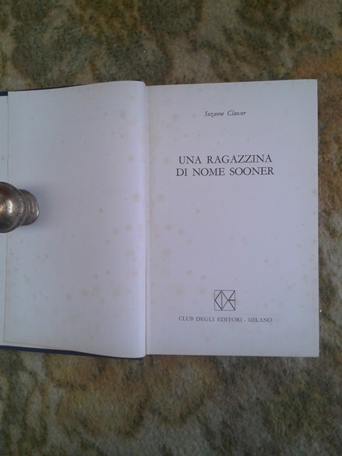 Una ragazzina di nome sooner - Suzanne Clauser Club degli editori
