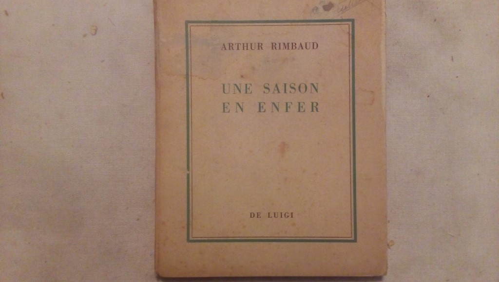 Une saison en enfer con dieci eliotipie da acqueforti di Luigi Bartolini - Arthur Rimbaud De Luigi 1945