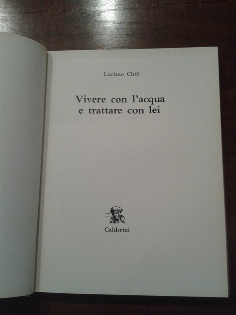 Vivere con l'acqua e trattare con lei - Luciano Chili Calderini 1975